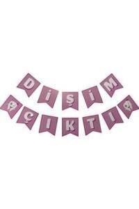 DİŞİM ÇIKTI BANNER - PEMBE