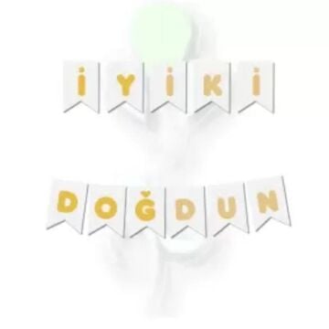 BEYAZ İYİKİ DOĞDUN BANNER GOLD YAZILI (ERA)