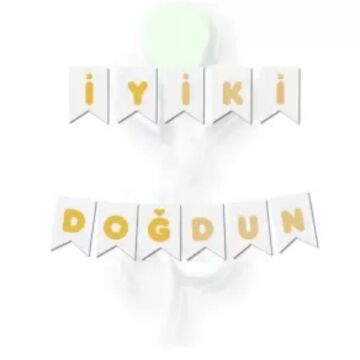 BEYAZ İYİKİ DOĞDUN BANNER GOLD YAZILI (ERA)