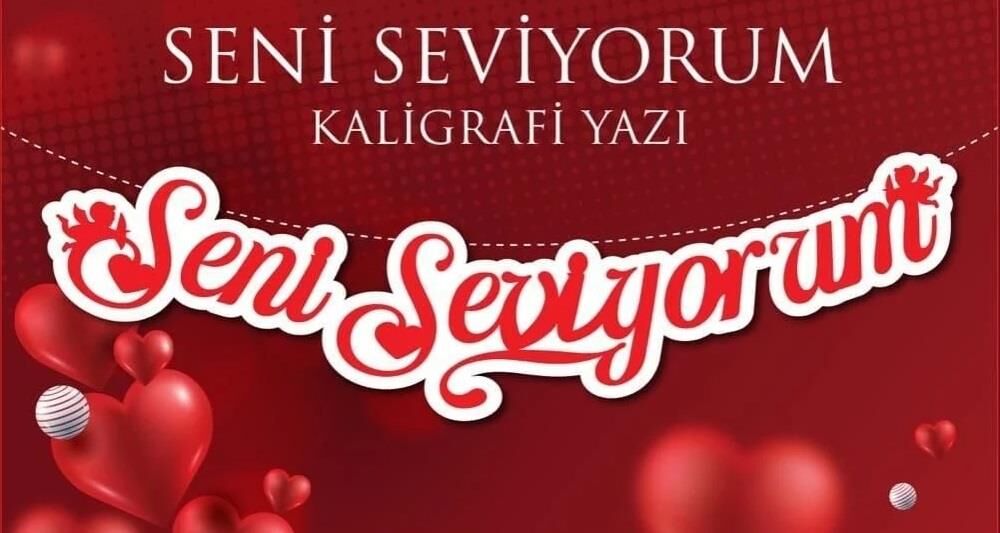 SENİ SEVİYORUM KALİGRAFİ BANNER