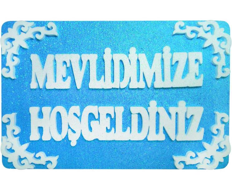 Strafor Mevlidimize Hoşgeldiniz Mavi