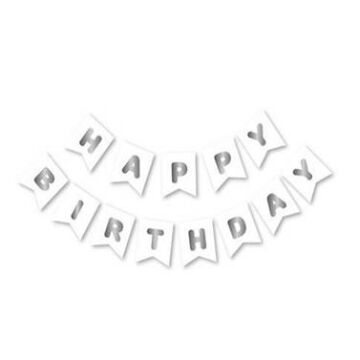 ECO BEYAZ-GÜMÜŞ BASKILI H.BIRTHDAY BAYRAK SET